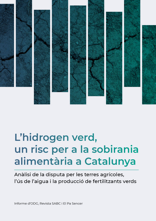 L’hidrogen verd, un risc per a la sobirania alimentària a Catalunya
